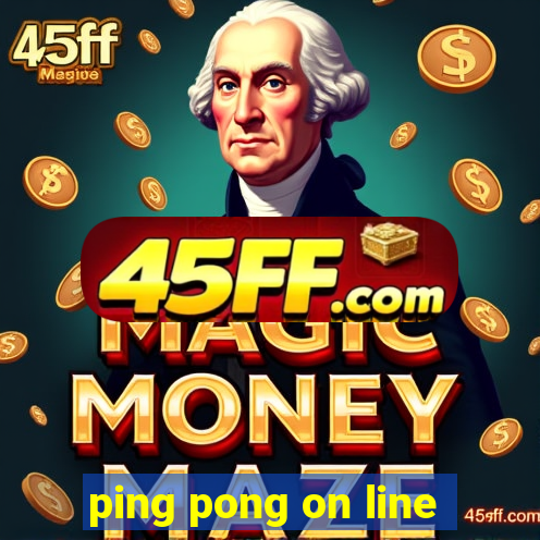 ping pong on line